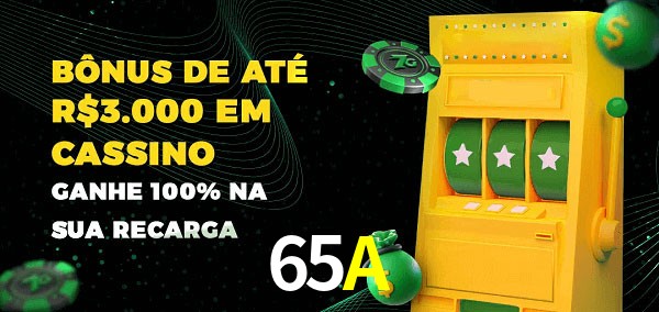 65A melhor bônus de depósito